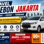 Travel Cirebon Jakarta Murah Cepat Terbaik Door To Door Setiap Hari - Travel Jakarta Cirebon